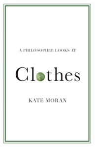 Philosopher Looks at Clothes