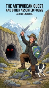 Antipodean Quest and Other Assorted Poems