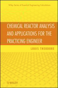 Chemical Reactor Analysis and Applications for the Practicing Engineer