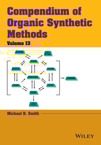 Compendium of Organic Synthetic Methods, Volume 13