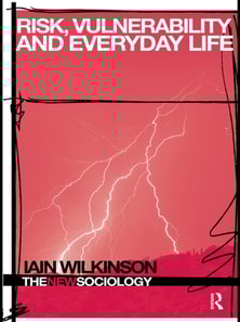 Risk, Vulnerability and Everyday Life