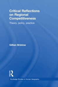 Critical Reflections on Regional Competitiveness