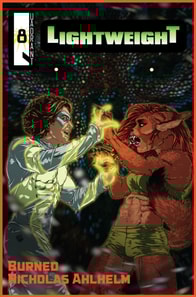 Lightweight 8: &quote;Burned&quote;