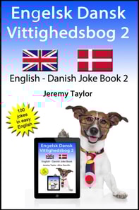 Engelsk Dansk Vittighedsbog 2 (English Danish Joke Book 2)