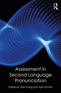 Assessment in Second Language Pronunciation