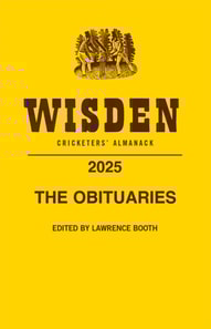 Obituaries from Wisden Cricketers' Almanack 2025