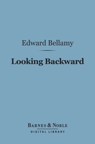 Looking Backward (Barnes & Noble Digital Library)