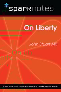 On Liberty (SparkNotes Philosophy Guide)