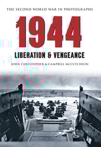 1944 The Second World War in Photographs