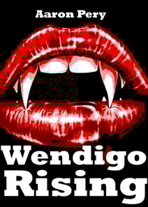 Wendigo Rising