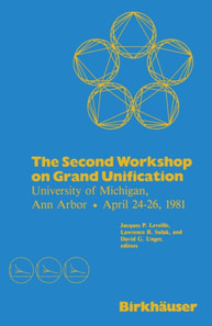Second Workshop on Grand Unification