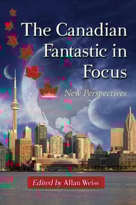 Canadian Fantastic in Focus