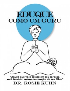 Eduque como um Guru