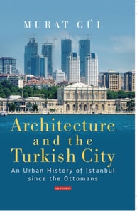 Architecture and the Turkish City