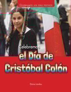 Celebremos el Día de Cristóbal Colón (Celebrating Columbus Day)