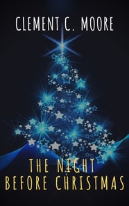 Night Before Christmas (Illustrated)