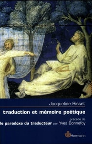 Traduction et mémoire poétique à Dante, Scève, Rimbaud, Proust