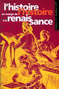 L'histoire en marge de l'histoire à la Renaissance