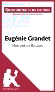 Eugénie Grandet d'Honoré de Balzac (Questionnaire de lecture)