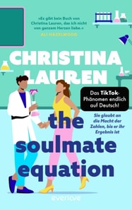 The Soulmate Equation – Sie glaubt an die Macht der Zahlen, bis er ihr Ergebnis ist