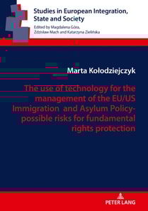 use of technology for the management of the EU/US Immigration and Asylum Policy- possible risks for fundamental rights protection