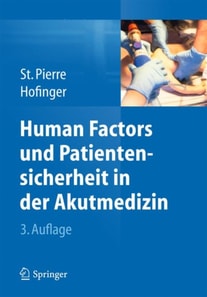 Human Factors und Patientensicherheit in der Akutmedizin