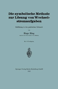 Die symbolische Methode zur Lösung von Wechselstromaufgaben