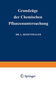 Grundzüge der Chemischen Pflanzenuntersuchung