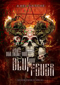 Der Ruf von Blut und Feuer