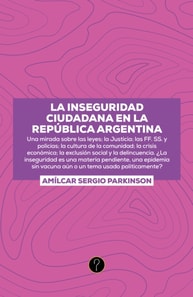 La inseguridad ciudadana en la República Argentina