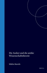 Die Araber und die antike Wissenschaftstheorie