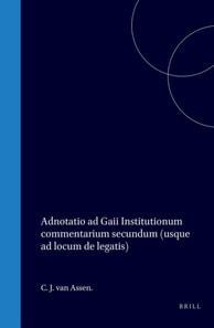 Adnotatio ad Gaii Institutionum commentarium secundum (usque ad locum de legatis)