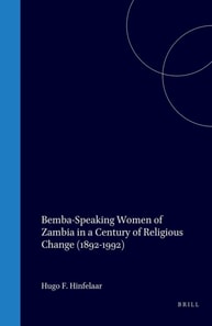 Bemba-Speaking Women of Zambia in a Century of Religious Change (1892-1992)