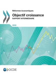 Reformes economiques 2016 Objectif croissance rapport intermediaire