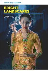 Bright Landscapes: A Short Story Collection