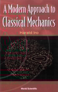 Modern Approach To Classical Mechanics, A