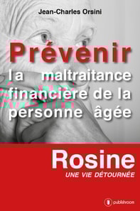 Prevenir la maltraitance financiere de la personne agee