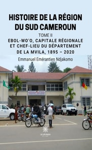 Histoire de la region du sud Cameroun - Tome 2