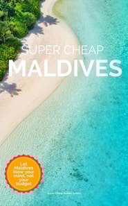 Super Cheap Maldives