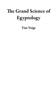 Grand Science of Egyptology