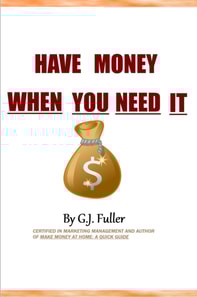 Have Money When You Need it
