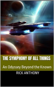 Symphony of All Things: An Odyssey Beyond the Known