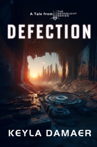 Defection-A Short Story from the Sehnsucht Series