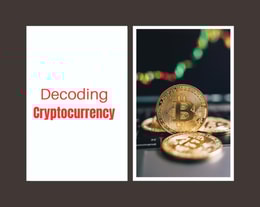 Decoding   Cryptocurrency