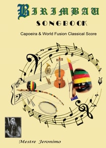Birimbau Songbook Capoeira & World Fusion Classical Score