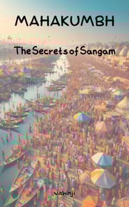 Mahakumbh - The Secrets of Sangam