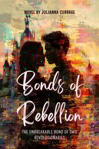 Bonds of Rebellion: The Unbreakable Bond of Two Revolutionaries