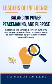 Leaders of Influence: Balancing Power, Peacemaking, and Purpose