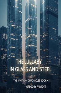 Lullaby in Glass and Steel