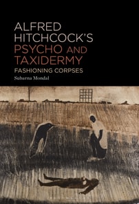 Alfred Hitchcock's Psycho and Taxidermy